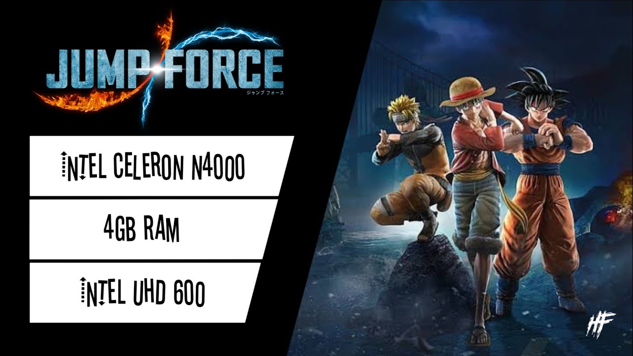 Jump Force | Celeron N4000 + UHD 600 | 4 ГБ ОЗУ