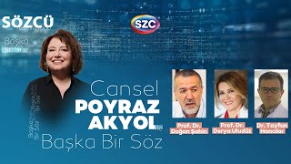 Cansel Poyraz Akyol ile Başka Bir Söz | Doğan Şahin, Derya Uludüz, Tayfun Hancılar