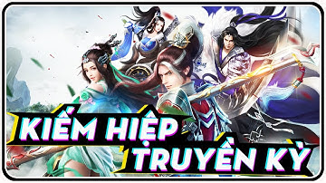 Review Game Kiếm Hiệp Truyền Kỳ - MoonSu