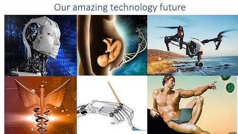 Our amazing technology future