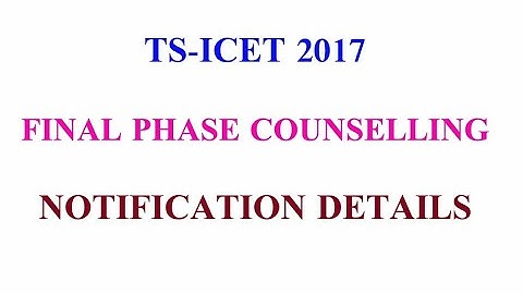 TS ICET FINAL PHASE COUNSELLING 2017|| TS ICET 2nd COUNSELLING DATES 2017