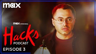 Hacks Season 3 Podcast | Episode 3 | Max