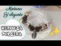 HERMOSA pulsera SOFISTICADA Y ELEGANTE como hacerlo FÁCIL