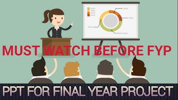 HOW TO MAKE FINAL YEAR PROJECT PRESENTATION||  PPT FOR FYP