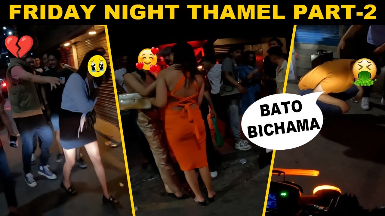 FRIDAY NIGHT THAMEL JATA TATAI RAMITA YO PALI 
