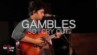 Gambles - "So I Cry Out" (Live at WFUV)