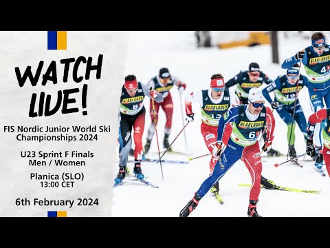 LIVE: FIS Nordic Junior World Ski Championships 2024 Planica - Sprint F Finals Men & Women U23