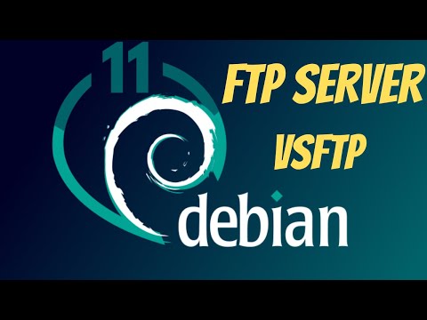 Installation et Configuration de VSFTPD FTP server sur Debian 11