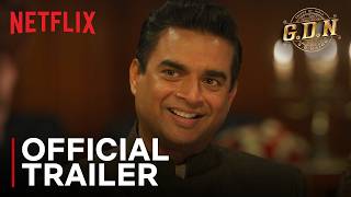 G.D.N | Official Trailer | R. Madhavan, Sathyaraj, Jayaram | Netflix India @NetflixIndiaOfficial