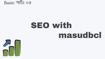 #seo 05. Learn SEO with masudbcl bangla tutorial. #marketplace. #google