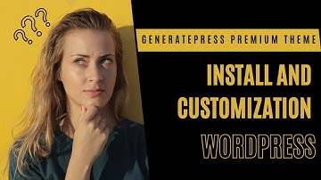 How to install GeneratePress Premium Theme, Premium Theme Templates & Customization || Awais Blogger