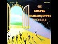 The Gospel Harmonettes Specials - That's the Kind of God