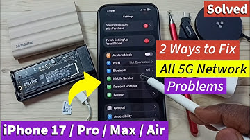 iPhone 17/17 Pro Max/Air | 2 Ways to Fix All 5G Network Problems