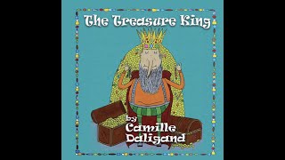 The Treasure King Written By Camille Daligand Illustrated By Collette Morris