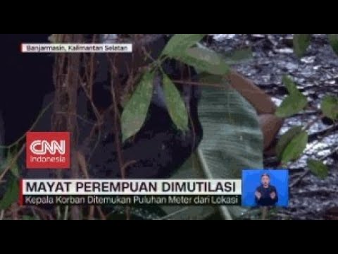 Geger Penemuan Mayat Perempuan Dimutilasi