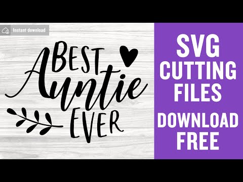 Best Auntie Ever Svg Cutting Files for Scan n Cut Instant Download