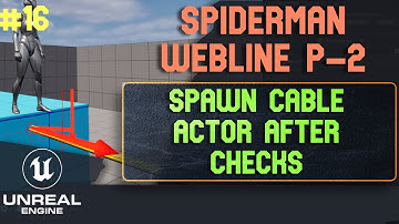 Unreal Engine 5 Spiderman Webline P-2. Spawning Cable Actor Unreal Engine 5 tutorials - 16