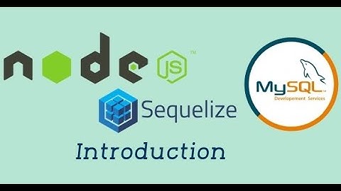 #01 - Introduction | Node with Sequelize in Hindi | Node js with Sequelize ORM
