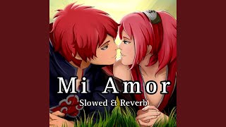 Mi Amor Slow Reverb