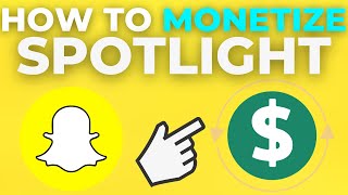 How To Monetize Snapchat Spotlight (2024)