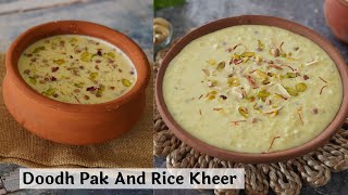 Shradh Paksha Special Doodh Pak and Rice Kheer | Indian Traditional Doodh Pak and Rice Kheer Recipe