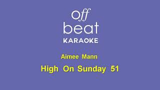 Aimee Mann - High on Sunday 51 (Karaoke Version)