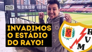 Invadimos o Estádio do Rayo Vallecano em Madri | Mais Que 90