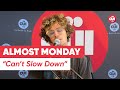 Almost Monday Can T Slow Down Live Sur OÜI FM mp3