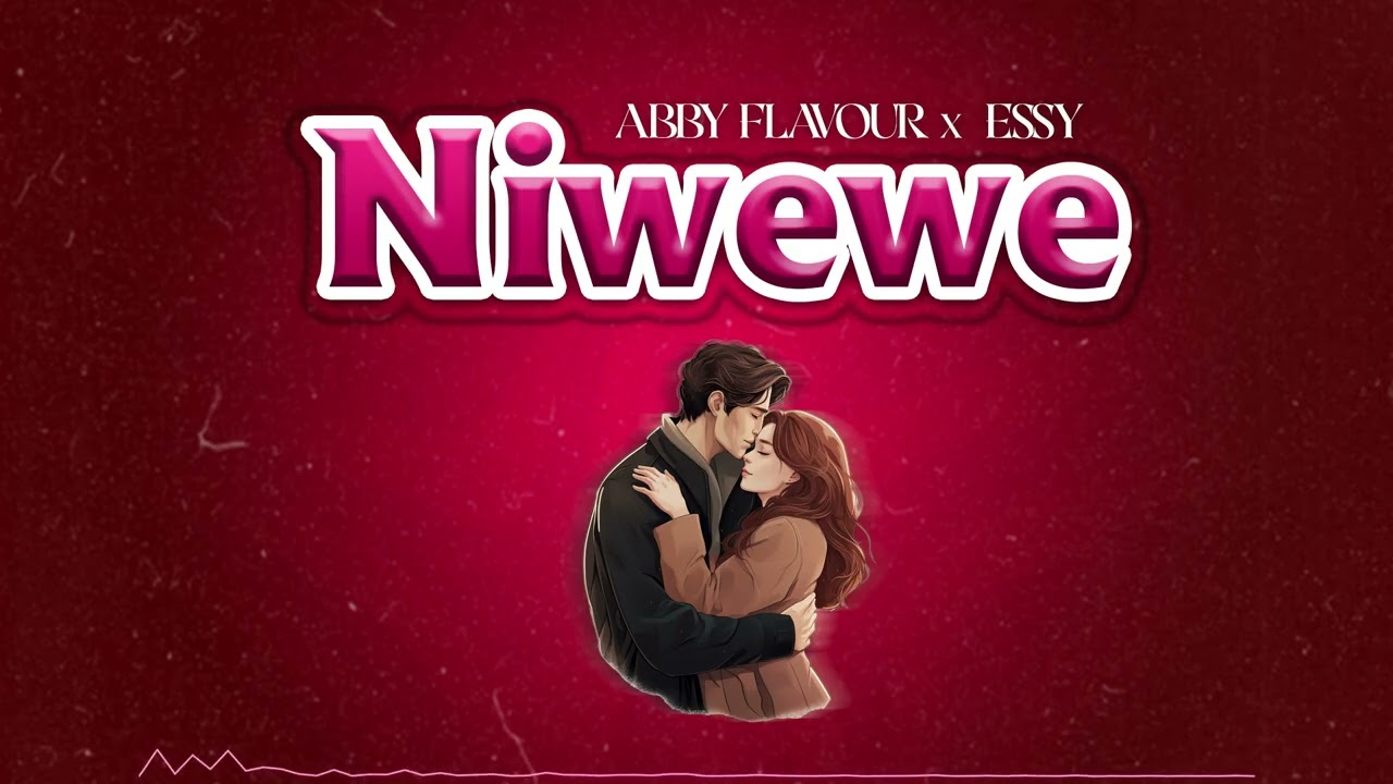 ABBY FLAVOUR  x  ESSY _ NI WEWE OFFICIAL AUDIO