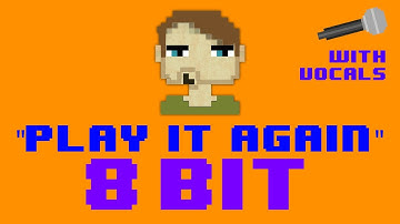 Play It Again (8 Bit Remix Cover Version With Vocals) [Tribute to Luke Bryan] - 8 Bit Universe