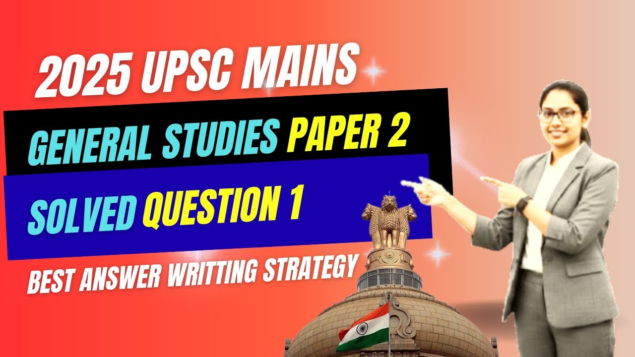 UPSC Mains 2025 GS Paper 2 Q1🎯| Solved ✅ | Best Answer Writing Strategy for Topper 🔥| History, Arts