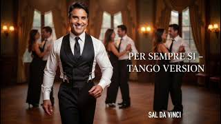 PER SEMPRE SI - TANGO VERSION - SAL DA VINCI COVER