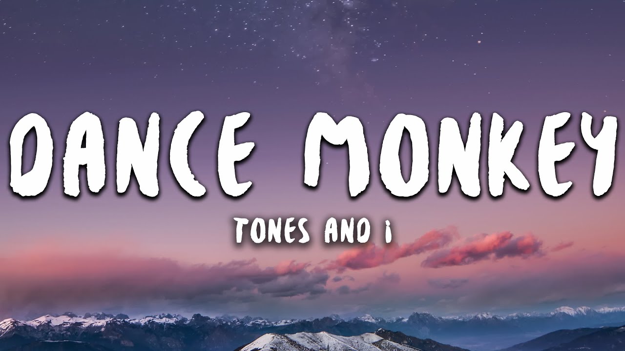 Tones And I - Dance Monkey (Lyrics)