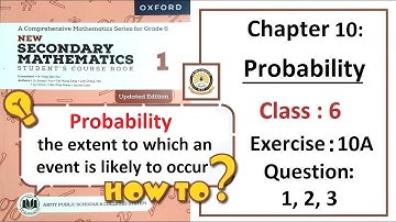Exercise 10A Questions 1, 2, 3 (Probability) – Math Class 6 Army Public School (APS).