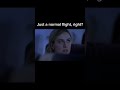 It,s not a normal flight…(pt.9)