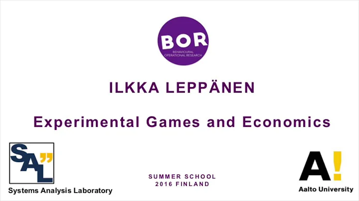 BOR Summer School 2016: "Experimental Games and Ec...