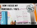 HOW I RESIZE + PRINT + AND CUT  PRINTABLES TO FIT MY HAPPY PLANNER | CLASSIC SIZE | EASY TO DO!