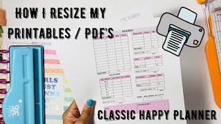 HOW I RESIZE + PRINT + AND CUT  PRINTABLES TO FIT MY HAPPY PLANNER | CLASSIC SIZE | EASY TO DO!