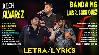 Julion Alvarez, Luis R. Conriquez, Banda MS - Lo Mejor Banda Romanticas 2024 - Musica de Banda LETRA