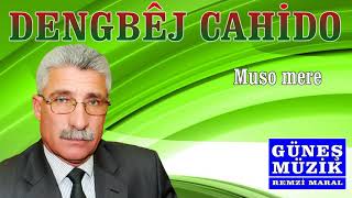 DENGBEJ CAHİDO , MUSO MERE Resimi