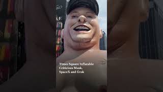 Times Square Inflatable Criticizes Musk, SpaceX and Grok | Firstpost News | N18G