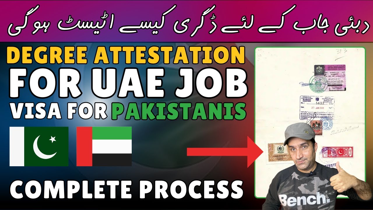 degree-attestation-for-uae-job-visa-from-pakistan-complete-process