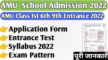 AMU School 6th 9th application form 2022-23! AMU entrance exam 2022-23! AMU class 9th form 2022 6th
