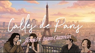 Calles de Paris - Jerold, Iram Guzmán (Official Lyric Video)