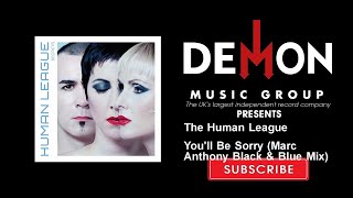 The Human League - You&#39;ll Be Sorry - Marc Anthony Black &amp; Blue Mix