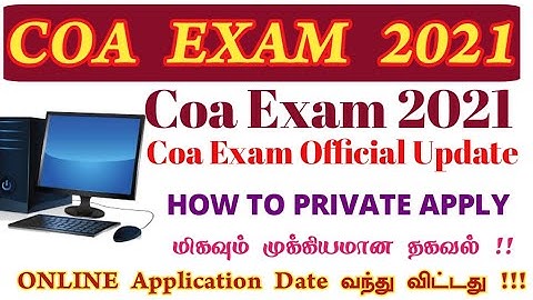 COA(Computer on Office Automation) - Official Notification 2021 Released - Full Details & Exam Date