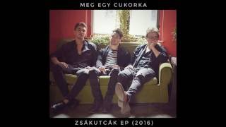 Video thumbnail of "Meg Egy Cukorka - SZERTEFOSZLOTT | Zsákutcák EP"