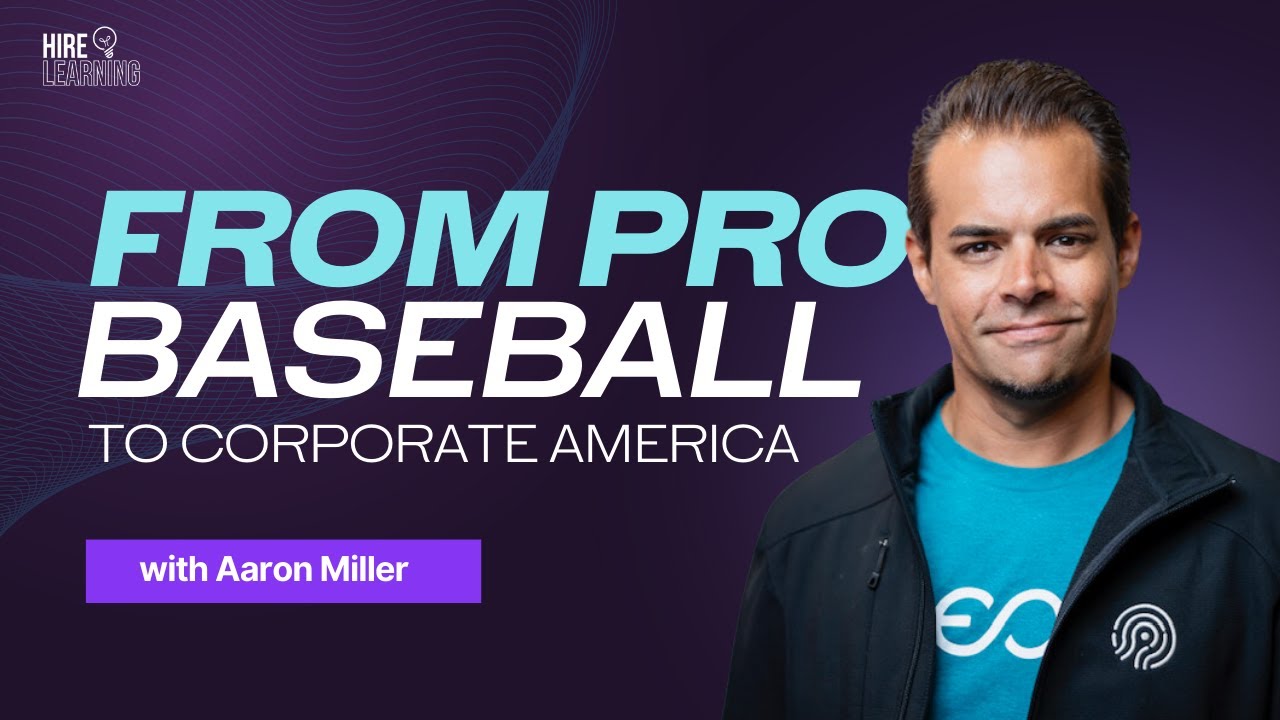 From Pro Baseball To Corporate America | Hire Learning Podcast | Oz ...