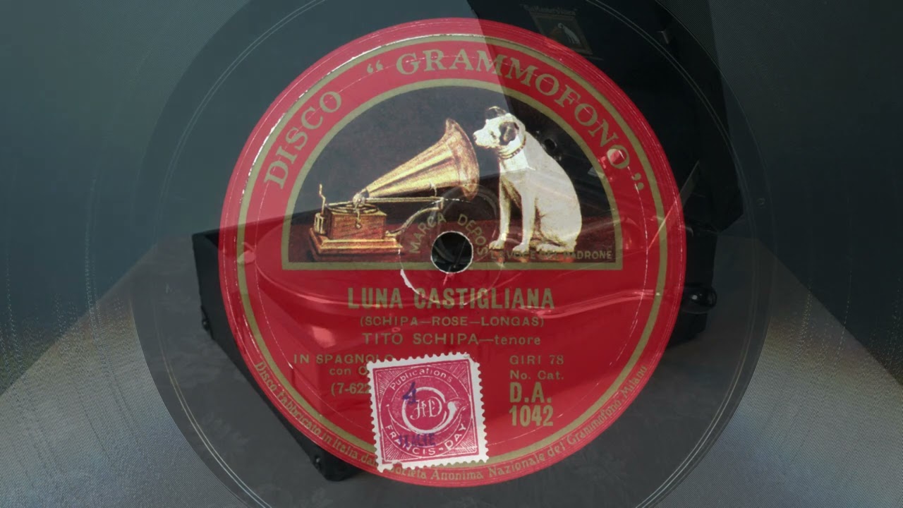 Tenor Tito Schipa – El gaucho / Luna castillana