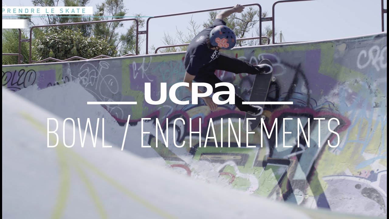 Tutos Skate #6 : enchaîner les trajectoires dans un bowl